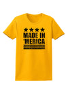 Made in Merica - Stars and Stripes Design Womens T-Shirt-Womens T-Shirt-TooLoud-Gold-X-Small-Davson Sales