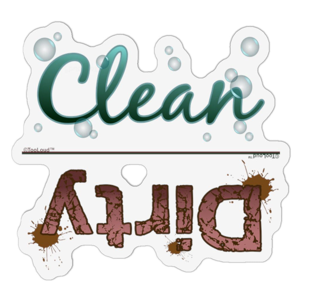Clean or Dirty – Clean Vinyl Die-Cut Magnet by TOOLOUD