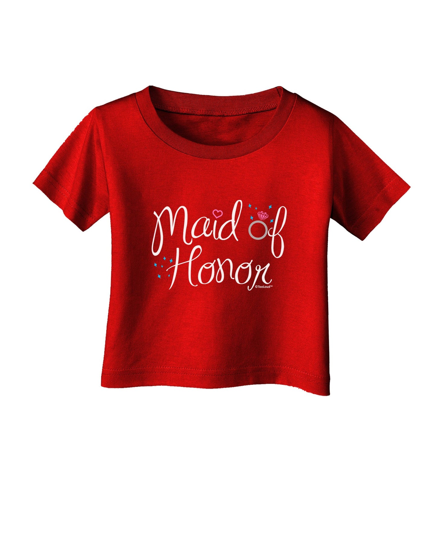Maid of Honor - Diamond Ring Design - Color Infant T-Shirt Dark-Infant T-Shirt-TooLoud-Red-06-Months-Davson Sales