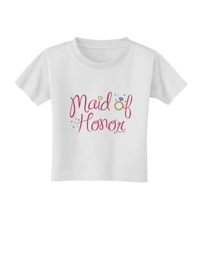 Maid of Honor - Diamond Ring Design - Color Toddler T-Shirt-Toddler T-Shirt-TooLoud-White-2T-Davson Sales