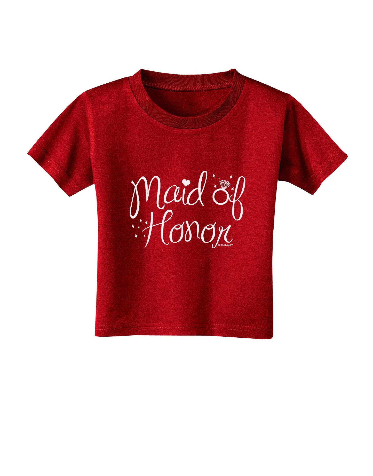 Maid of Honor - Diamond Ring Design Toddler T-Shirt Dark-Toddler T-Shirt-TooLoud-Red-2T-Davson Sales