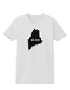 Maine - United States Shape Womens T-Shirt by TooLoud-TooLoud-White-X-Small-Davson Sales