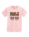 Make It Reindeer Childrens T-Shirt-Childrens T-Shirt-TooLoud-PalePink-X-Small-Davson Sales