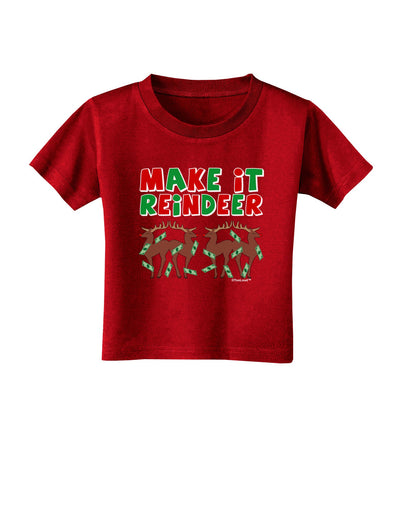 Make It Reindeer Toddler T-Shirt Dark-Toddler T-Shirt-TooLoud-Red-2T-Davson Sales