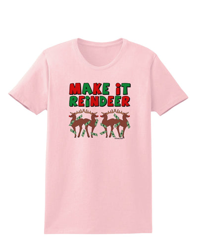 Make It Reindeer Womens T-Shirt-Womens T-Shirt-TooLoud-PalePink-X-Small-Davson Sales