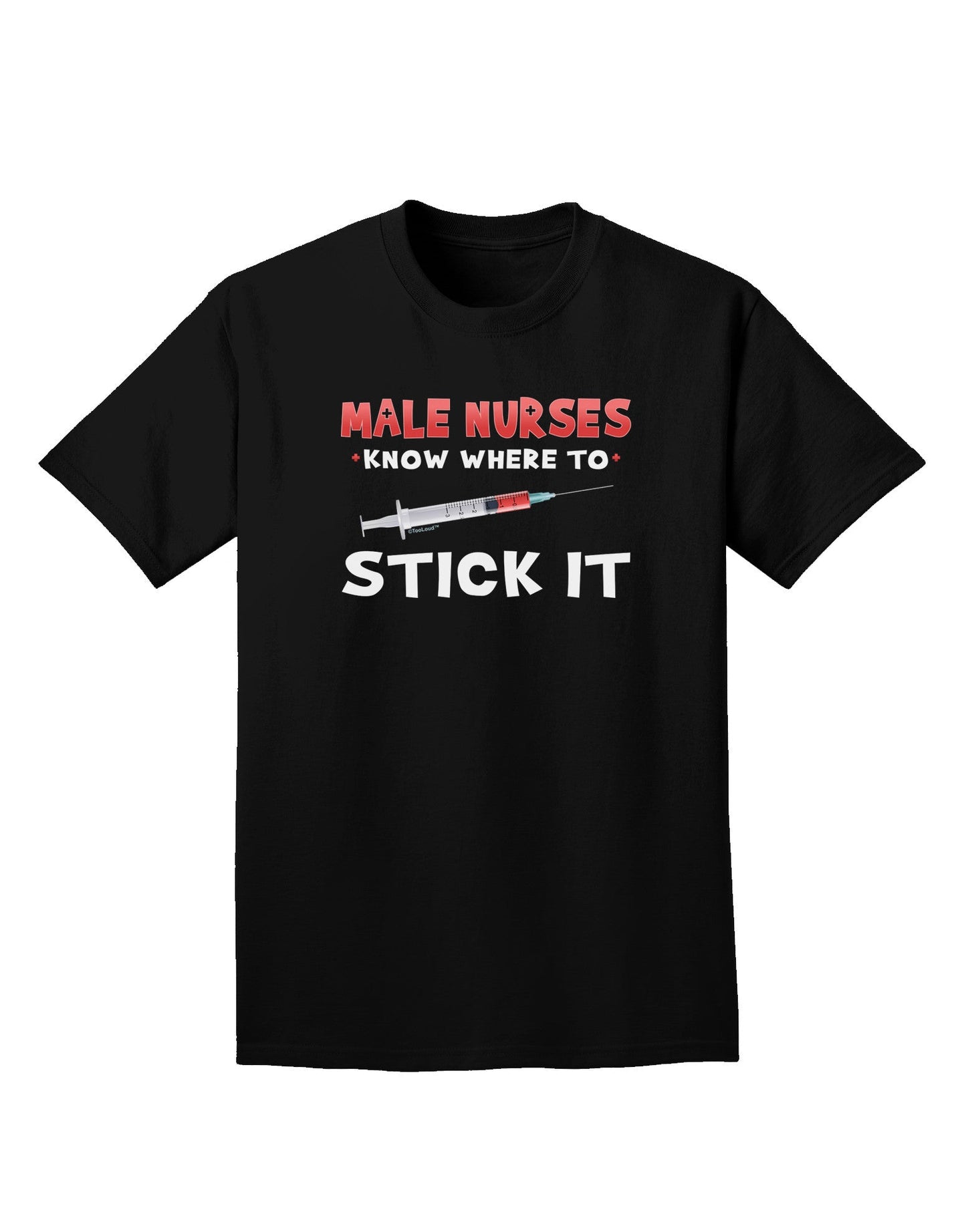 Male Nurses - Stick It Adult Dark T-Shirt-Mens T-Shirt-TooLoud-Black-Small-Davson Sales