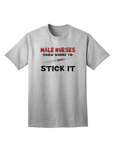 Male Nurses - Stick It Adult T-Shirt-unisex t-shirt-TooLoud-AshGray-Small-Davson Sales