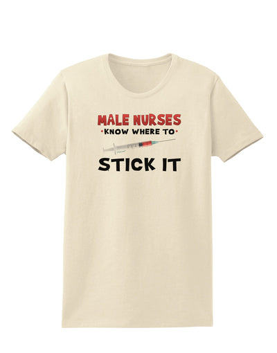 Male Nurses - Stick It Womens T-Shirt-Womens T-Shirt-TooLoud-Natural-X-Small-Davson Sales