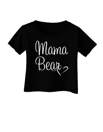 Mama Bear with Heart - Mom Design Infant T-Shirt Dark by TooLoud-Infant T-Shirt-TooLoud-Black-06-Months-Davson Sales