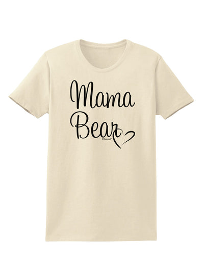 Mama Bear with Heart - Mom Design Womens T-Shirt-Womens T-Shirt-TooLoud-Natural-X-Small-Davson Sales