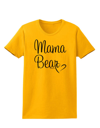 Mama Bear with Heart - Mom Design Womens T-Shirt-Womens T-Shirt-TooLoud-Gold-X-Small-Davson Sales