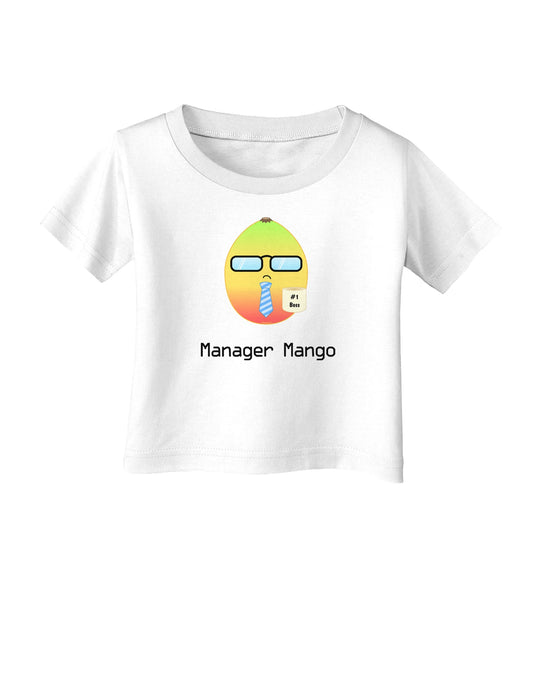 Manager Mango Text Infant T-Shirt-Infant T-Shirt-TooLoud-White-06-Months-Davson Sales