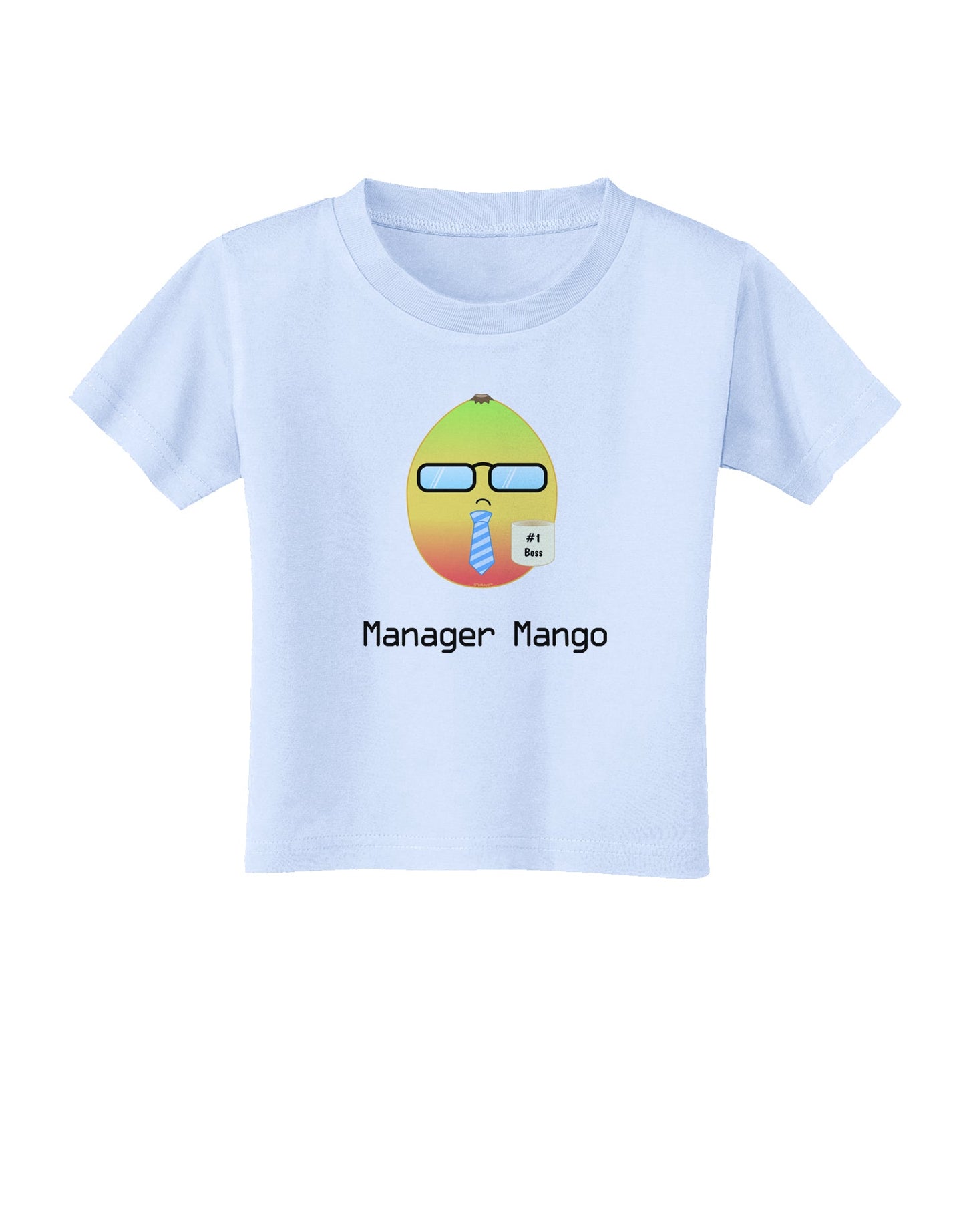 Manager Mango Text Toddler T-Shirt-Toddler T-Shirt-TooLoud-Light-Blue-2T-Davson Sales