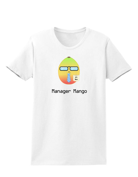 Manager Mango Text Womens T-Shirt-Womens T-Shirt-TooLoud-White-X-Small-Davson Sales
