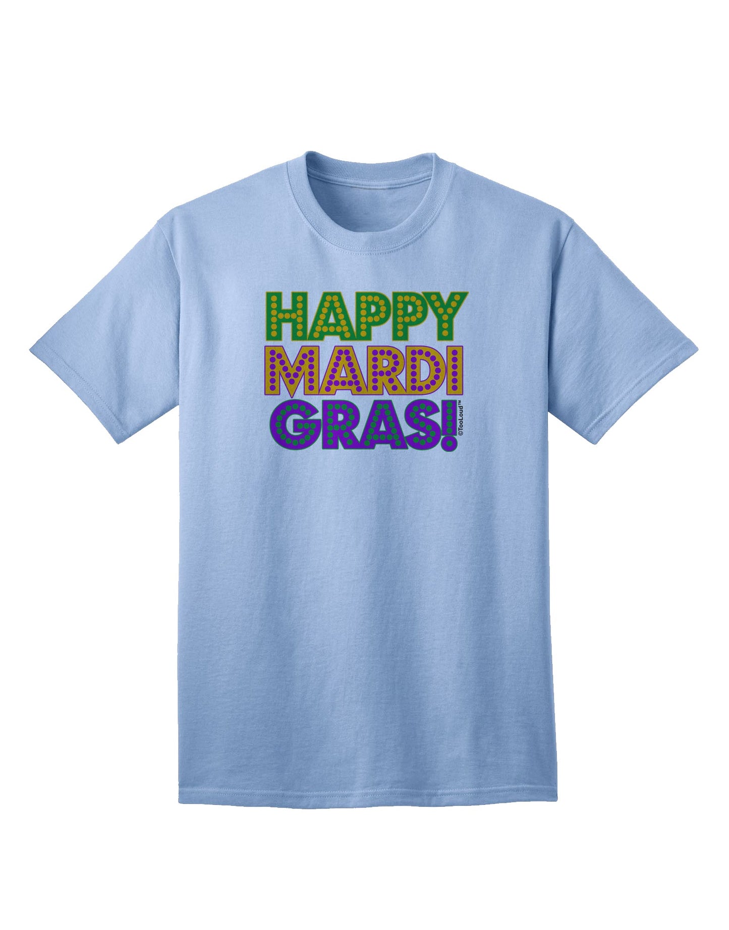 Mardi Gras Celebration Adult T-Shirt with Vibrant Text Design by TooLoud-Mens T-shirts-TooLoud-Light-Blue-Small-Davson Sales