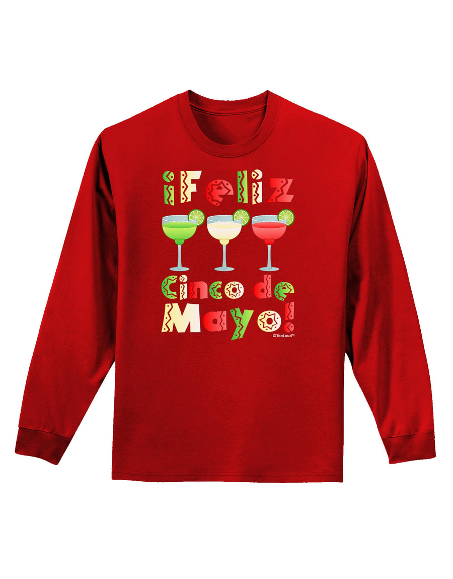 Margaritas - Mexican Flag Colors - Feliz Cinco de Mayo Adult Long Sleeve Dark T-Shirt by TooLoud-TooLoud-Black-Small-Davson Sales