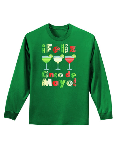 Margaritas - Mexican Flag Colors - Feliz Cinco de Mayo Adult Long Sleeve Dark T-Shirt by TooLoud-TooLoud-Kelly-Green-Small-Davson Sales