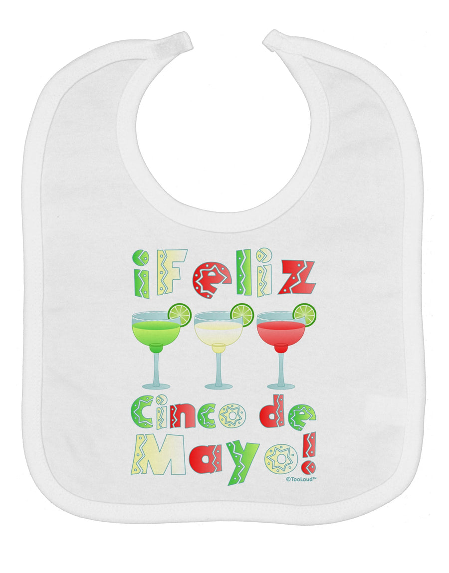 Margaritas - Mexican Flag Colors - Feliz Cinco de Mayo Baby Bib by TooLoud