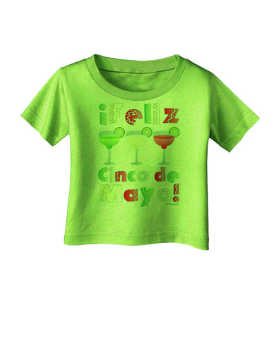 Margaritas - Mexican Flag Colors - Feliz Cinco de Mayo Infant T-Shirt by TooLoud-Infant T-Shirt-TooLoud-Lime-Green-06-Months-Davson Sales