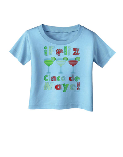 Margaritas - Mexican Flag Colors - Feliz Cinco de Mayo Infant T-Shirt by TooLoud-Infant T-Shirt-TooLoud-Aquatic-Blue-06-Months-Davson Sales