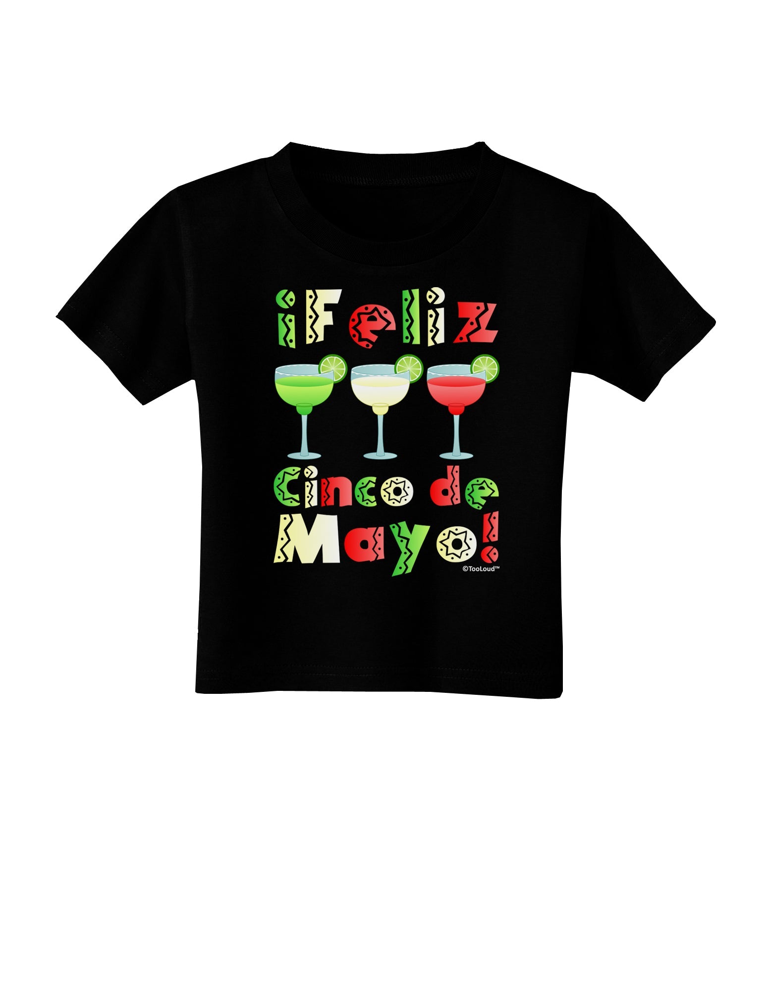 Margaritas - Mexican Flag Colors - Feliz Cinco de Mayo Toddler T-Shirt Dark by TooLoud-Toddler T-Shirt-TooLoud-Black-2T-Davson Sales