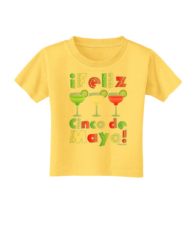 Margaritas - Mexican Flag Colors - Feliz Cinco de Mayo Toddler T-Shirt by TooLoud-Toddler T-Shirt-TooLoud-Yellow-2T-Davson Sales