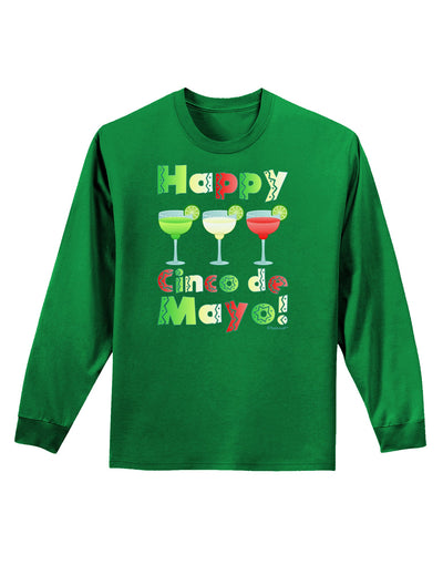 Margaritas - Mexican Flag Colors - Happy Cinco de Mayo Adult Long Sleeve Dark T-Shirt by TooLoud-TooLoud-Kelly-Green-Small-Davson Sales