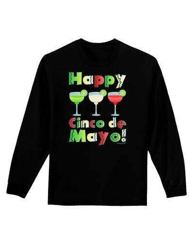 Margaritas - Mexican Flag Colors - Happy Cinco de Mayo Adult Long Sleeve Dark T-Shirt by TooLoud-TooLoud-Black-Small-Davson Sales