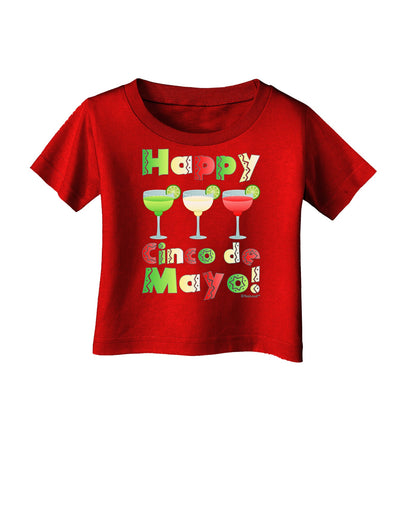 Margaritas - Mexican Flag Colors - Happy Cinco de Mayo Infant T-Shirt Dark by TooLoud-Infant T-Shirt-TooLoud-Red-06-Months-Davson Sales