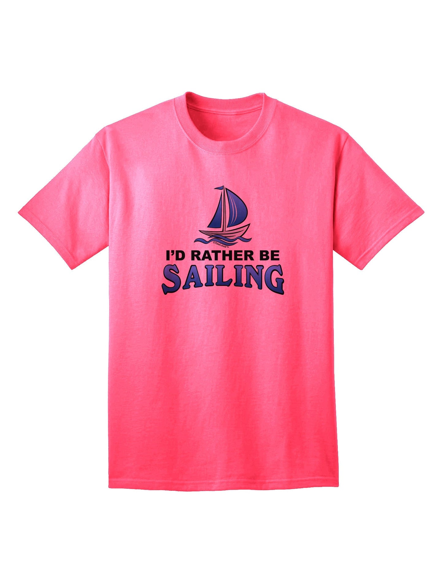 Maritime Enthusiast's Choice: I'd Rather Be Sailing - Premium Adult T-Shirt-Mens T-shirts-TooLoud-Neon-Pink-Small-Davson Sales