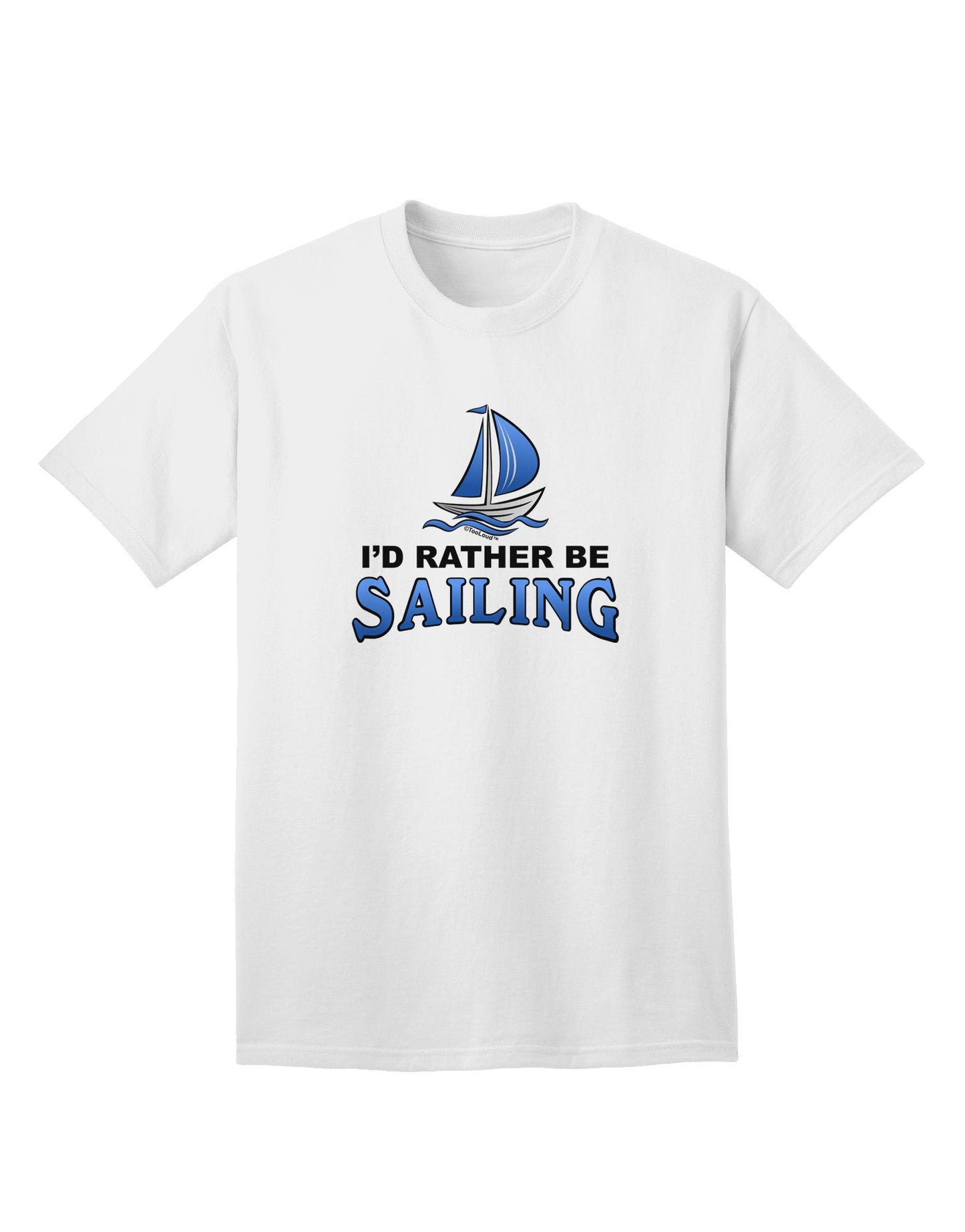 Maritime Enthusiast's Choice: I'd Rather Be Sailing - Premium Adult T-Shirt-Mens T-shirts-TooLoud-White-Small-Davson Sales