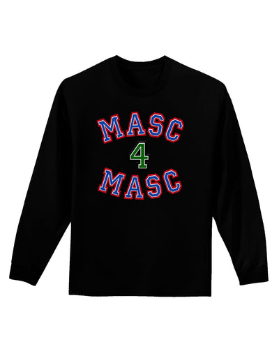 Masc 4 Masc College Stud Adult Long Sleeve Dark T-Shirt-TooLoud-Black-Small-Davson Sales