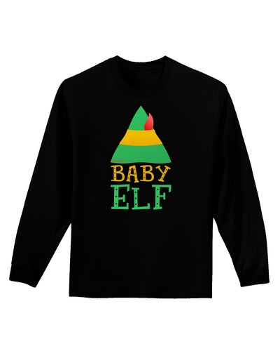 Matching Christmas Design - Elf Family - Baby Elf Adult Long Sleeve Dark T-Shirt by TooLoud-TooLoud-Black-Small-Davson Sales