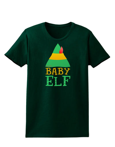 Matching Christmas Design - Elf Family - Baby Elf Womens Dark T-Shirt by TooLoud-Womens T-Shirt-TooLoud-Forest-Green-Small-Davson Sales