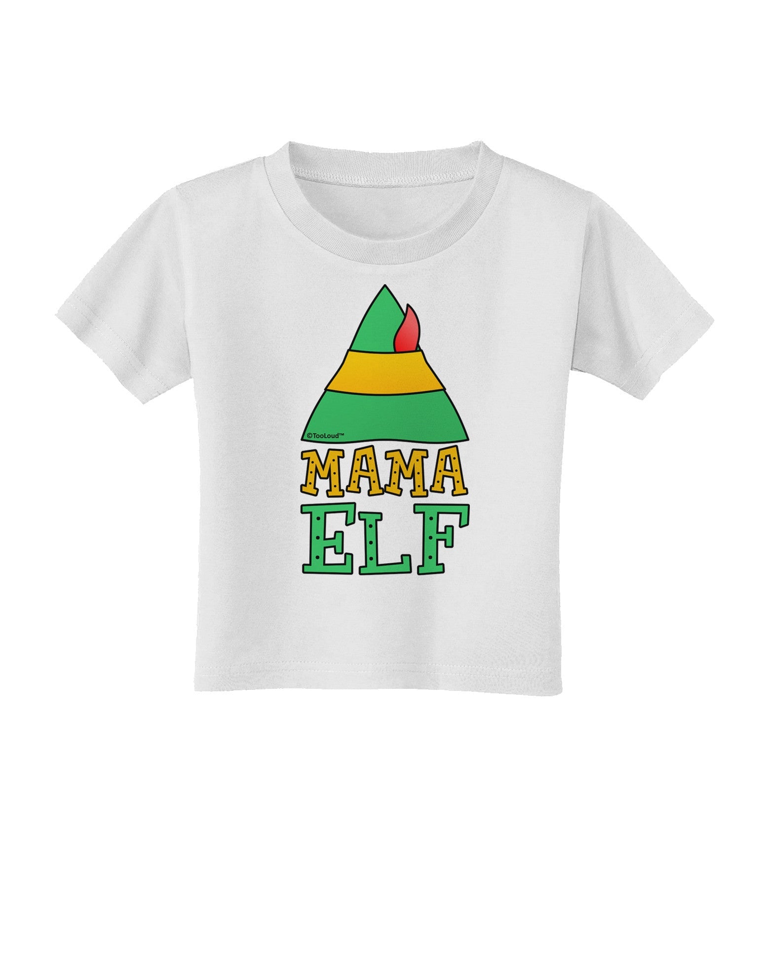 Matching Christmas Design - Elf Family - Mama Elf Toddler T-Shirt-Toddler T-Shirt-TooLoud-White-2T-Davson Sales