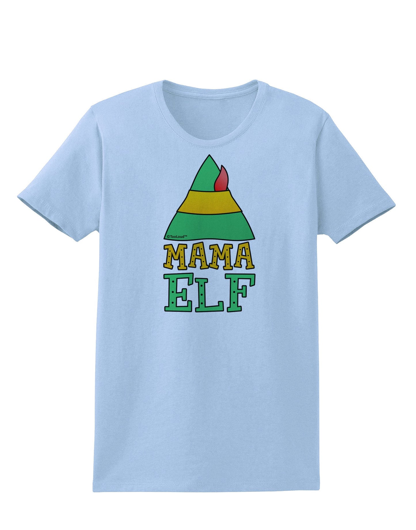 Matching Christmas Design - Elf Family - Mama Elf Womens T-Shirt-Womens T-Shirt-TooLoud-Light-Blue-X-Small-Davson Sales
