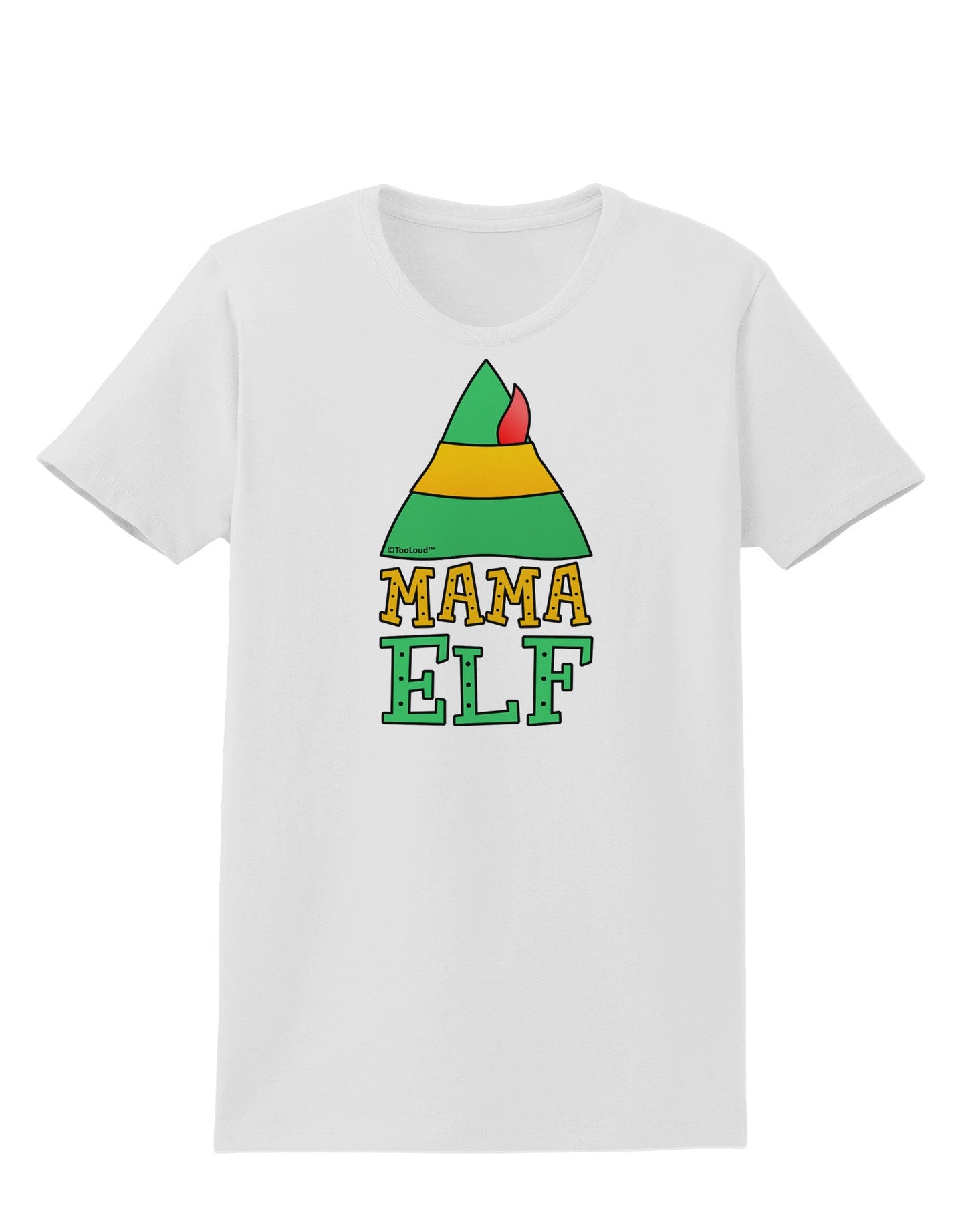 Matching Christmas Design - Elf Family - Mama Elf Womens T-Shirt-Womens T-Shirt-TooLoud-White-X-Small-Davson Sales