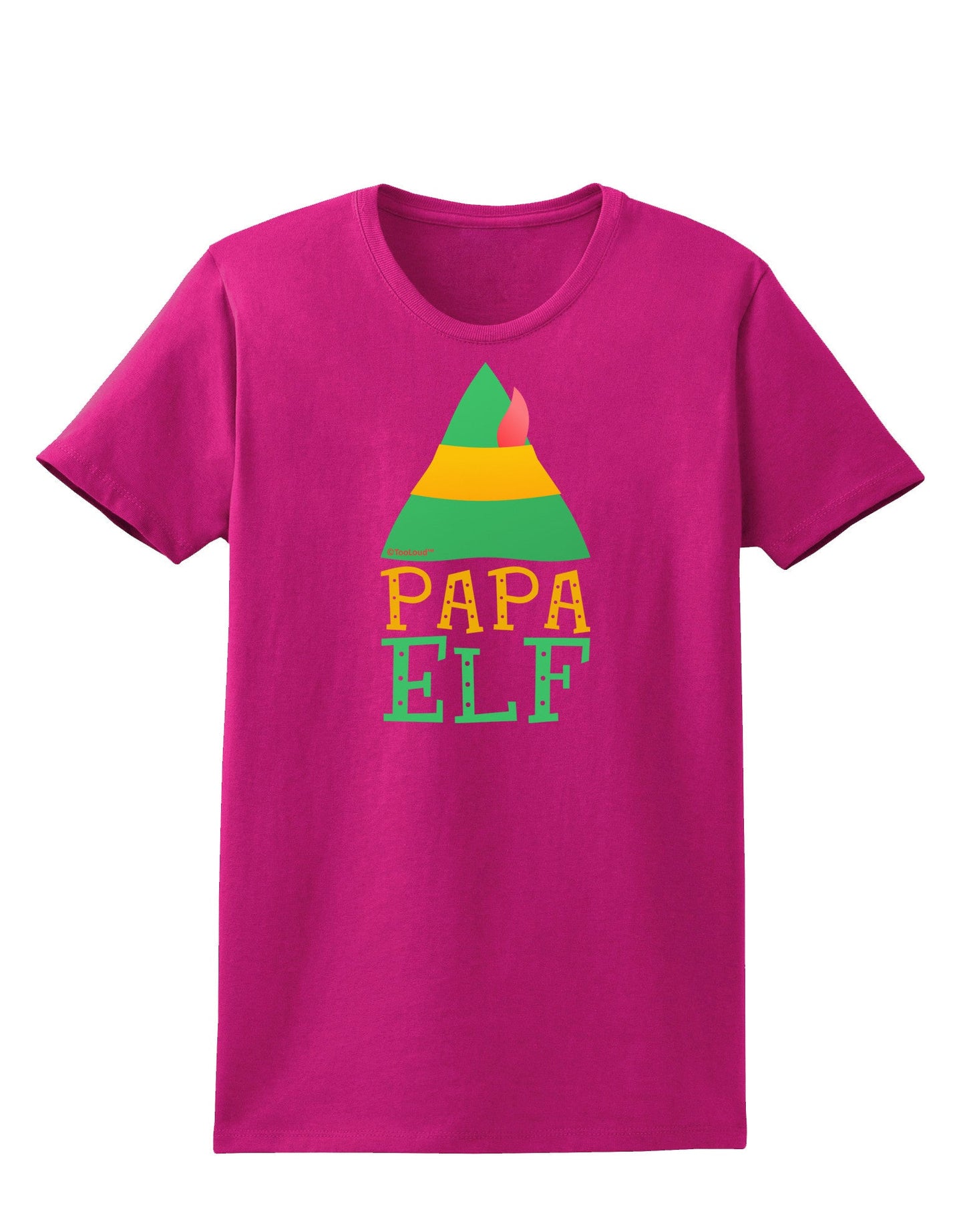 Matching Christmas Design - Elf Family - Papa Elf Womens Dark T-Shirt-Womens T-Shirt-TooLoud-Hot-Pink-Small-Davson Sales