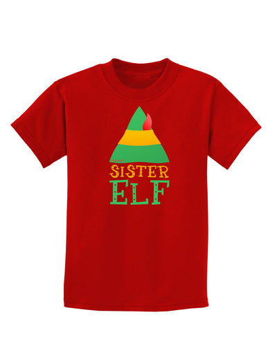 Matching Christmas Design - Elf Family - Sister Elf Childrens Dark T-Shirt-Childrens T-Shirt-TooLoud-Red-X-Small-Davson Sales