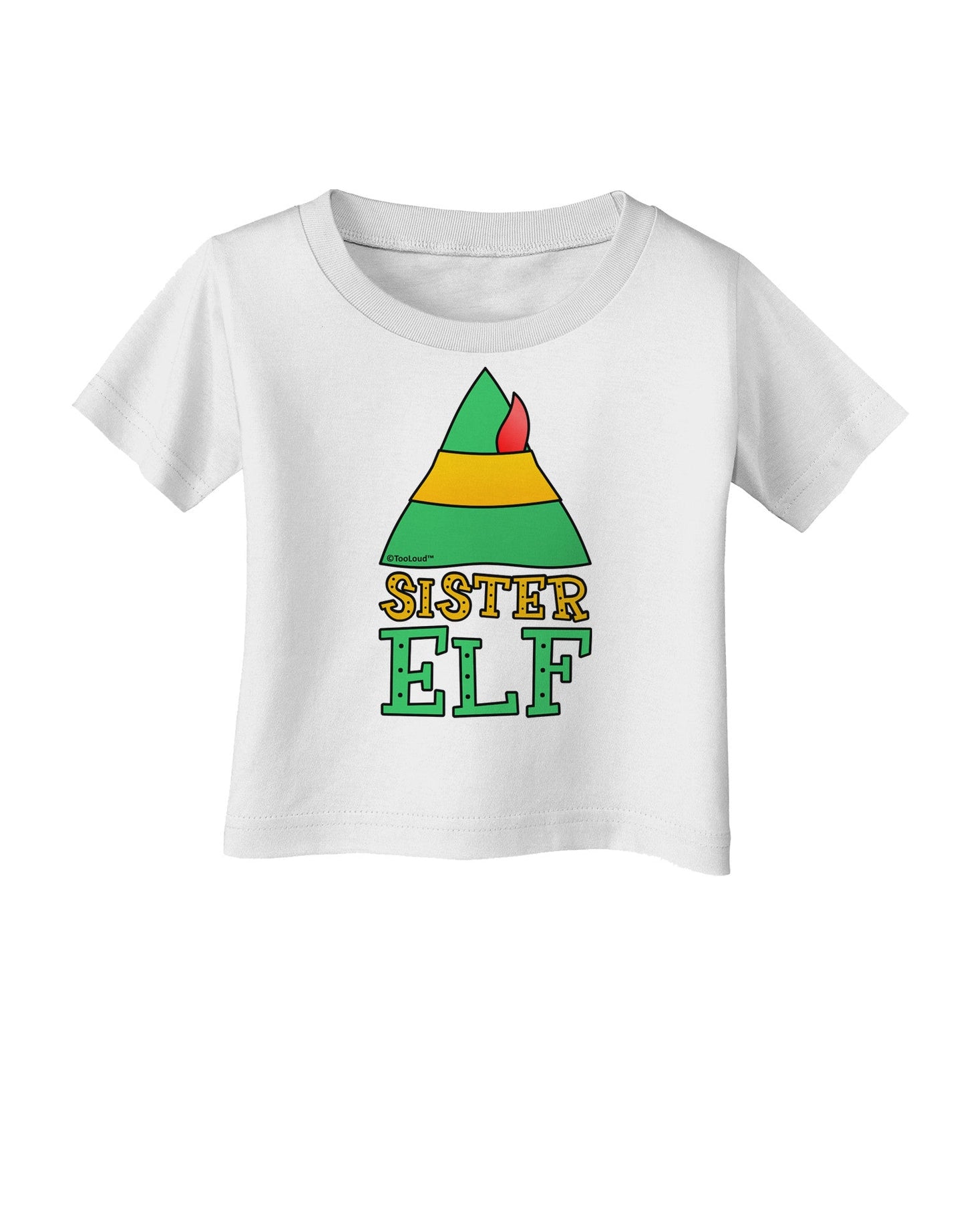 Matching Christmas Design - Elf Family - Sister Elf Infant T-Shirt-Infant T-Shirt-TooLoud-White-06-Months-Davson Sales