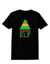Matching Christmas Design - Elf Family - Sister Elf Womens Dark T-Shirt-Womens T-Shirt-TooLoud-Black-X-Small-Davson Sales