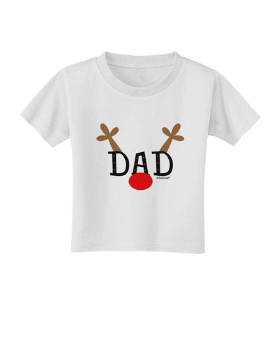 Matching Family Christmas Design - Reindeer - Dad Toddler T-Shirt by TooLoud-Toddler T-Shirt-TooLoud-White-2T-Davson Sales
