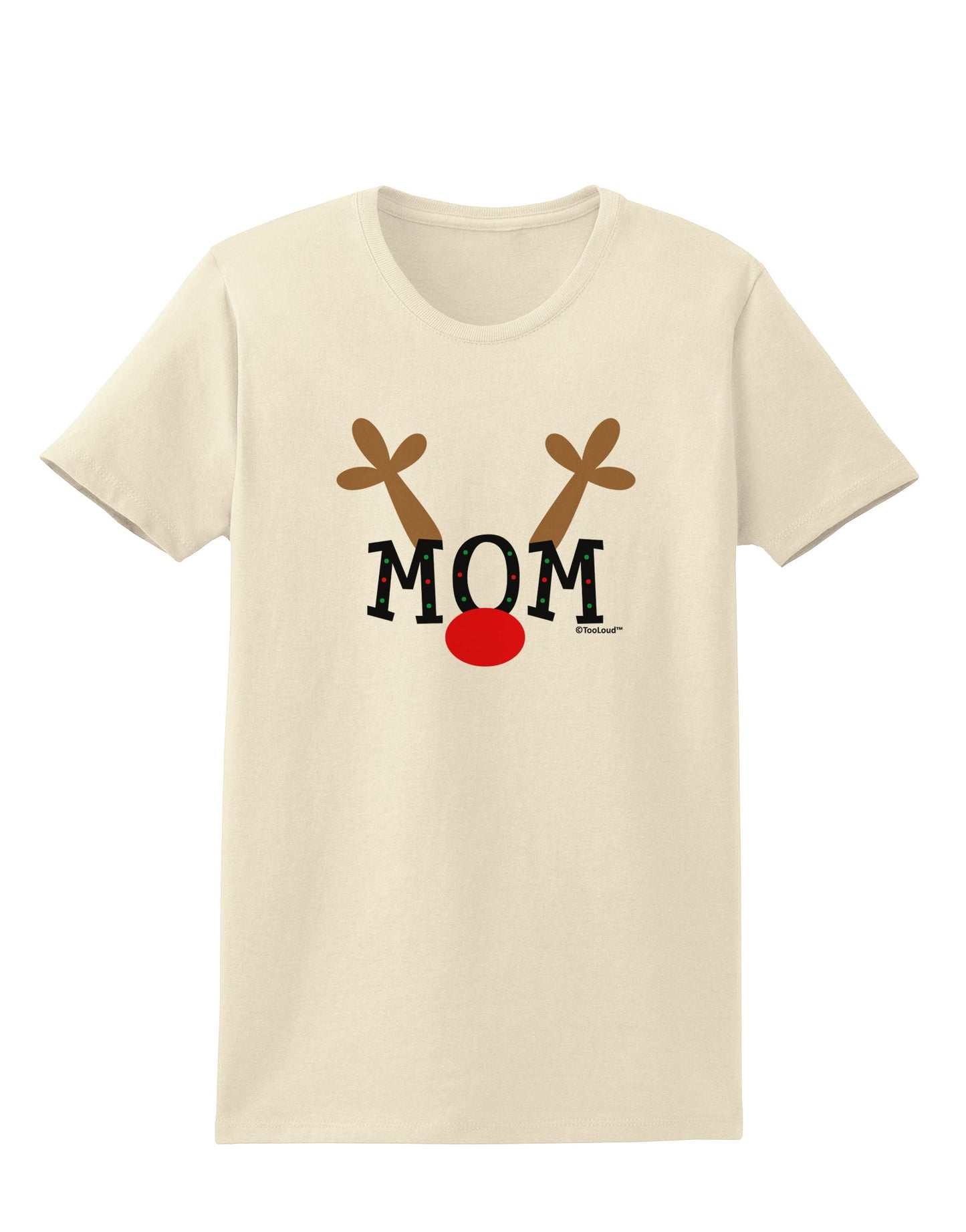 Matching Family Christmas Design - Reindeer - Mom Womens T-Shirt by TooLoud-Womens T-Shirt-TooLoud-Natural-X-Small-Davson Sales