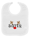 Matching Family Christmas Design - Reindeer - Sister Baby Bib by TooLoud