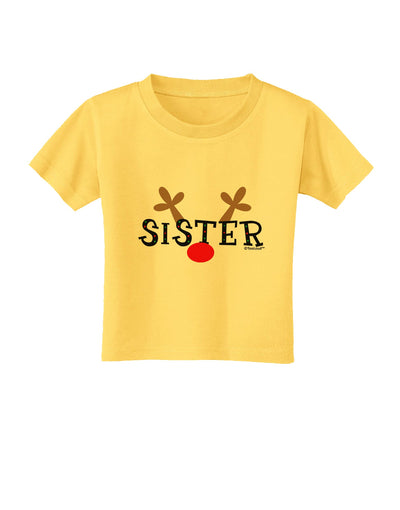 Matching Family Christmas Design - Reindeer - Sister Toddler T-Shirt by TooLoud-Toddler T-Shirt-TooLoud-Yellow-2T-Davson Sales