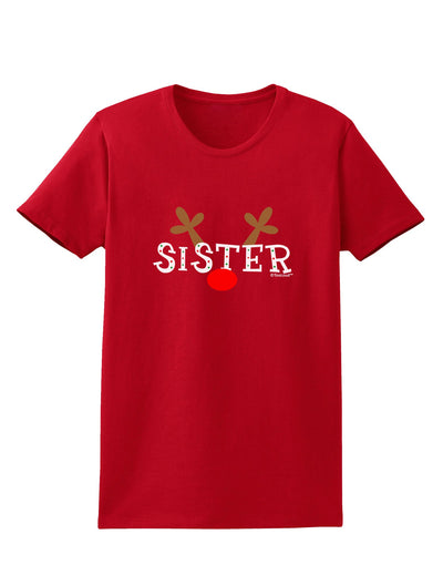 Matching Family Christmas Design - Reindeer - Sister Womens Dark T-Shirt by TooLoud-Womens T-Shirt-TooLoud-Red-X-Small-Davson Sales