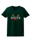 Matching Family Christmas Design - Reindeer - Sister Womens Dark T-Shirt by TooLoud-Womens T-Shirt-TooLoud-Forest-Green-Small-Davson Sales