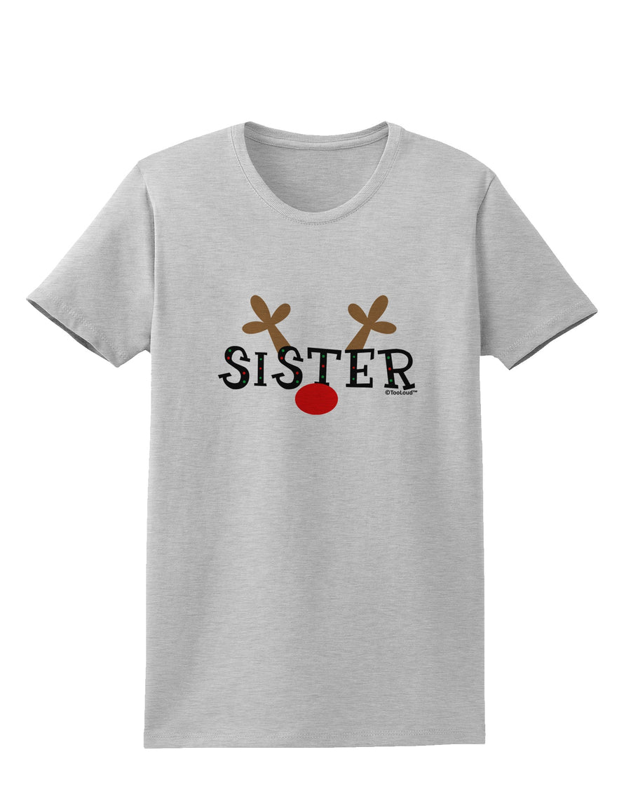 Matching Family Christmas Design - Reindeer - Sister Womens T-Shirt by TooLoud-Womens T-Shirt-TooLoud-White-X-Small-Davson Sales