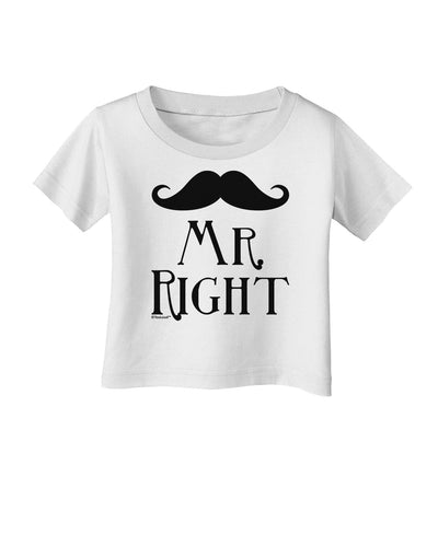 Matching Husband and Wife Designs - Mr Right Infant T-Shirt-Infant T-Shirt-TooLoud-White-06-Months-Davson Sales