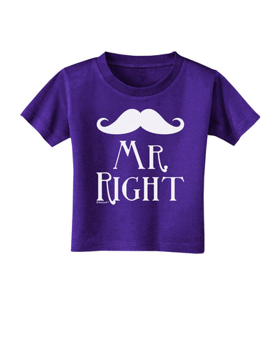 Matching Husband and Wife Designs - Mr Right Toddler T-Shirt Dark-Toddler T-Shirt-TooLoud-Purple-2T-Davson Sales